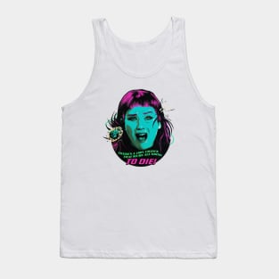 We're All Going To Die! Tank Top